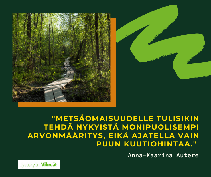 Anna-Kaarina Autere: Hyvinvointia yhteisistä metsistä