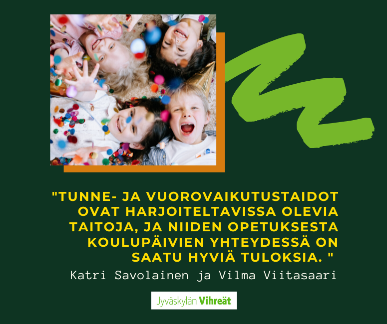 Katri Savolainen ja Vilma Viitasaari: Tunne- ja vuorovaikutustaidot vahvemmin osaksi opetusta jyväskyläläisissä kouluissa