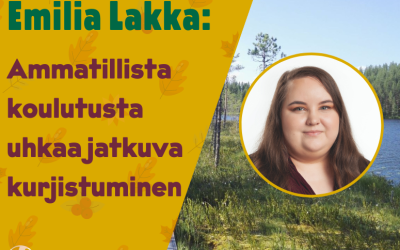 Emilia Lakka: Ammatillista koulutusta uhkaa jatkuva kurjistaminen