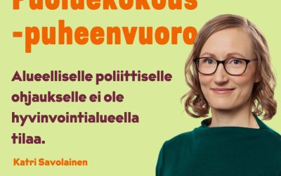 Katri Savolaisen puoluekokous puheenvuoro: Alueelliselle poliittiselle ohjaukselle ei ole hyvinvointialueella tilaa