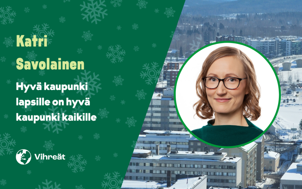 Katri Savolainen – Hyvä kaupunki lapsille on hyvä kaupunki kaikille