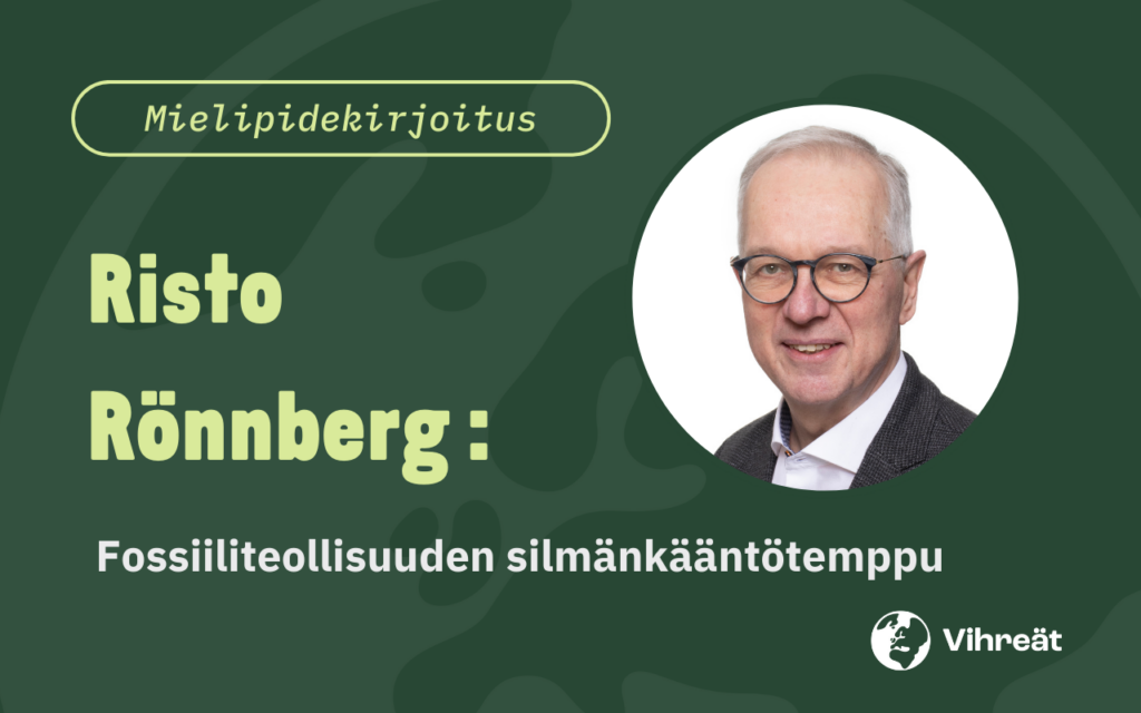 Risto Rönnberg – Fossiiliteollisuuden silmänkääntötemppu