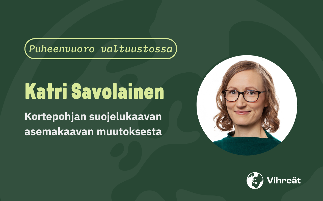 Katri Savolaisen puheenvuoro kaupunginvaltuuston kokouksessa Kortepohjan suojelukaavan asemakaavan muutoksesta 16.2.2026