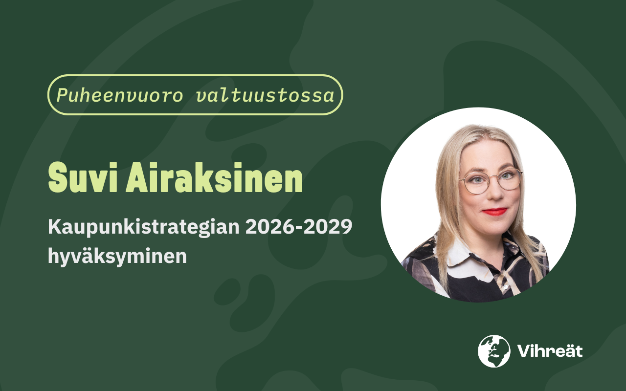 Suvi Airaksisen puheenvuoro kaupunginvaltuustossa kaupunkistrategian 2026-2029 hyväksymisestä 26.1.2026
