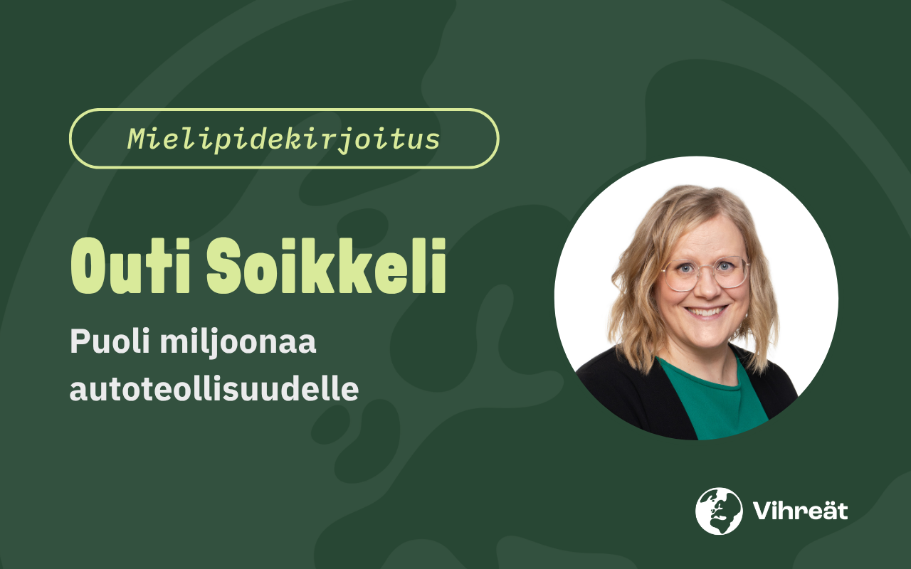 Outi Soikkeli: Puoli miljoonaa autoteollisuudelle
